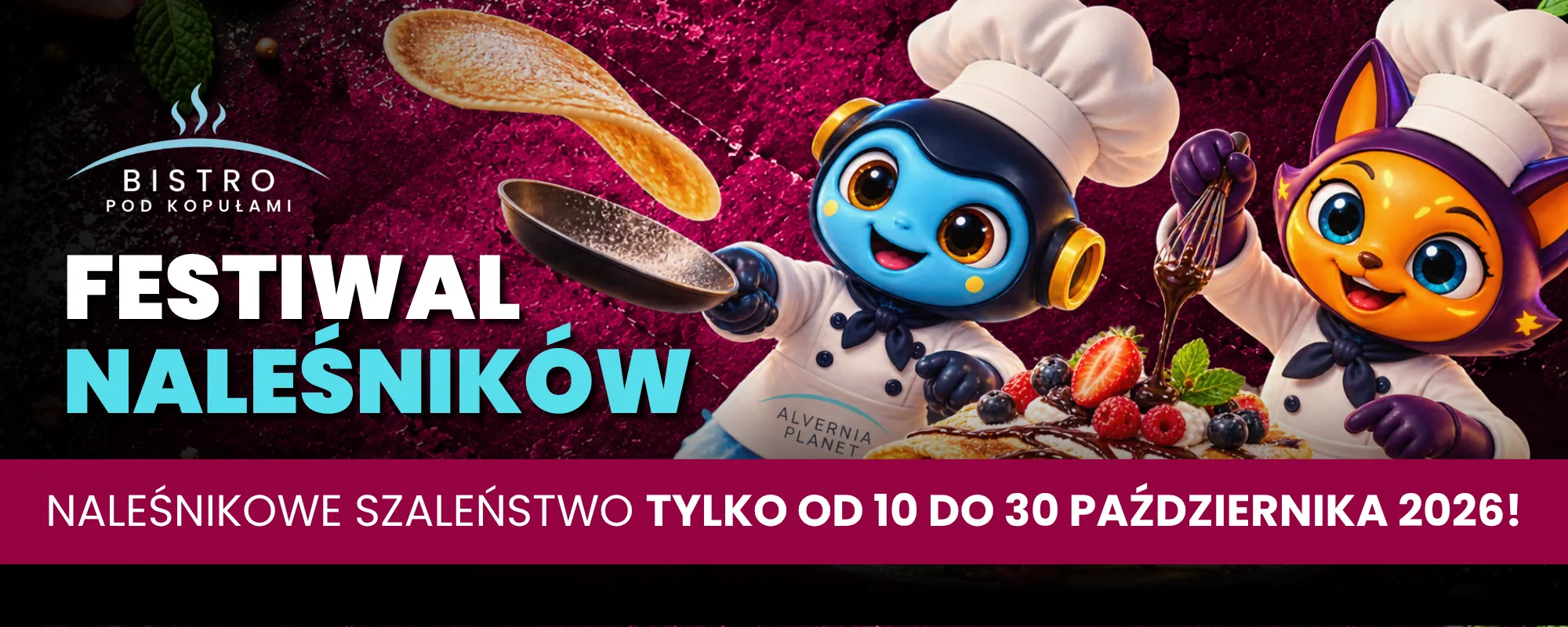 Festiwal Naleśników w Bistro pod Kopułami — naleśnikowe szaleństwo tylko od 10 do 30 października 2026
